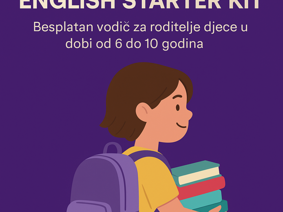 Kako pripremiti dijete za učenje engleskog jezika: Back to School vodič za roditelje