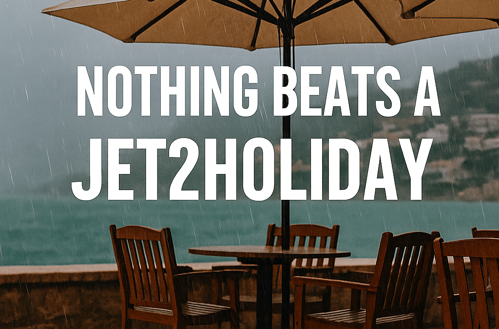 Nothing beats a Jet2 holiday – Značenje viralne TikTok fraze