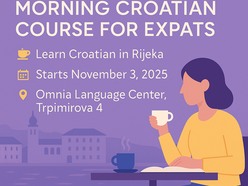 MORNING CROATIAN COURSE FOR EXPATS ☕ Learn Croatian in Rijeka 📅 Starts November 3, 2025 📍 Omnia Language Center, Trpimirova 4
