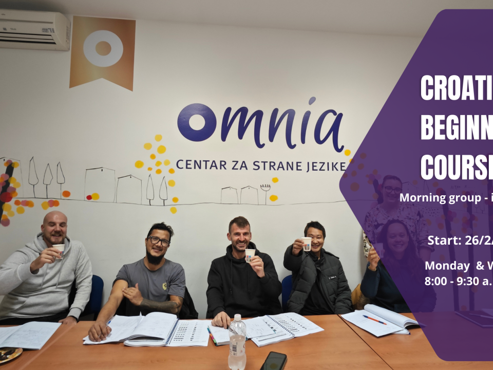Morning Croatian course A11 Feb 26 Omnia Centar za strane jezike Morning Croatian course A1.1.- Feb 26