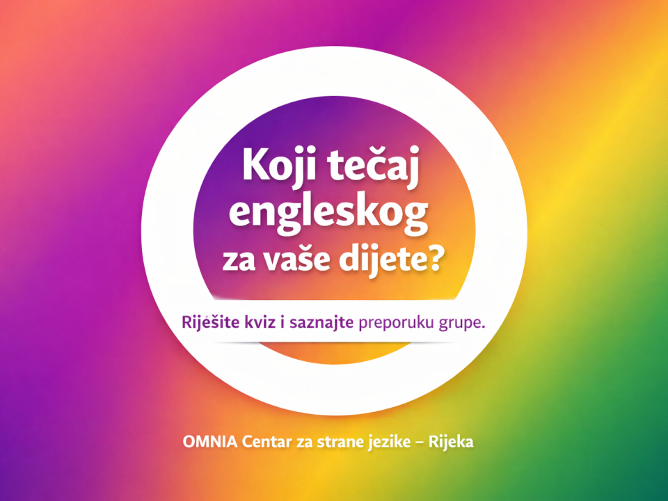 Koji tečaj engleskog je najbolji za vaše dijete? Rijepite kviz!